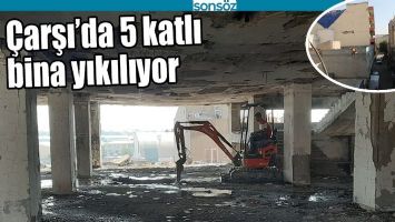 &Ccedil;ARŞI&rsquo;DA 5 KATLI BİNA YIKILIYOR