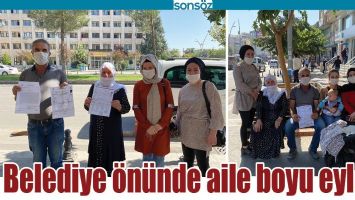 BELEDİYE &Ouml;N&Uuml;NDE AİLE BOYU EYLEM