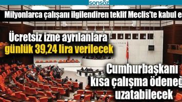 MİLYONLARCA &Ccedil;ALIŞANI İLGİLENDİREN TEKLİF MECLİS'TE KABUL EDİLDİ!