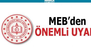 MEB'DEN &Ouml;NEMLİ UYARI