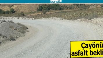 &Ccedil;AY&Ouml;N&Uuml; ASFALT BEKLİYOR