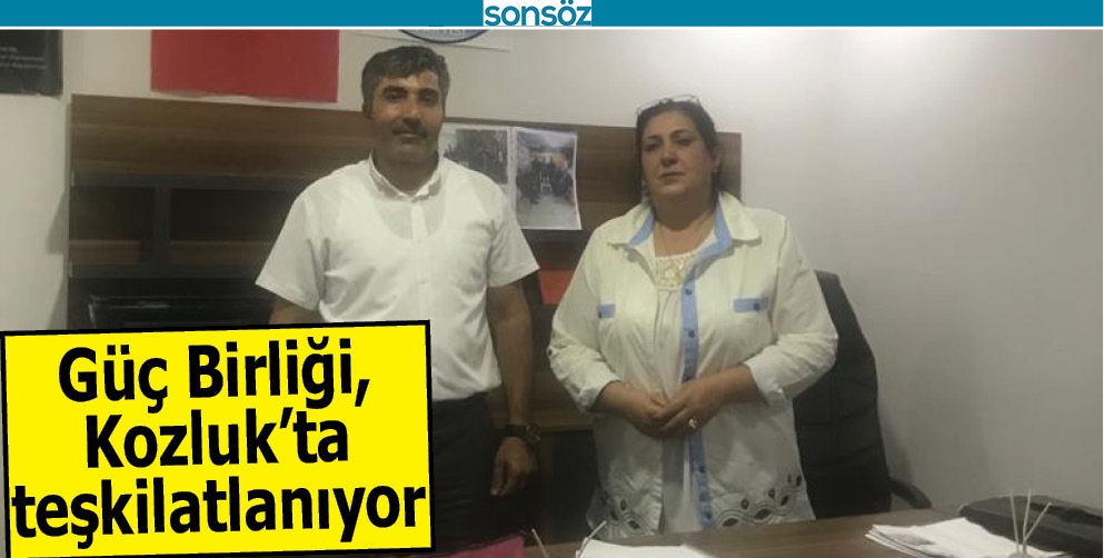 G&Uuml;&Ccedil; BİRLİĞİ, KOZLUK&rsquo;TA TEŞKİLATLANIYOR