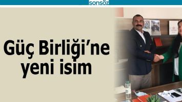 G&uuml;&ccedil; Birliği&rsquo;ne yeni isim