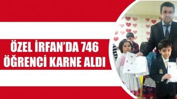 &Ouml;ZEL İRFAN&rsquo;DA 746 &Ouml;ĞRENCİ KARNE ALDI
