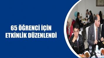 65 &Ouml;ĞRENCİ İ&Ccedil;İN ETKİNLİK D&Uuml;ZENLENDİ