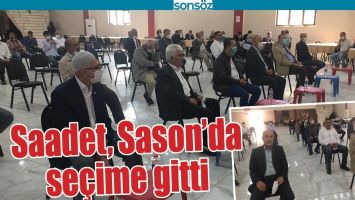 SAADET, SASON&rsquo;DA SE&Ccedil;İME GİTTİ