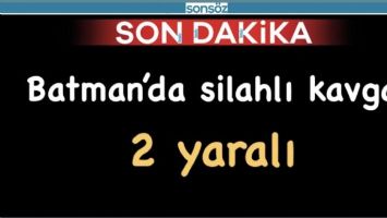 BATMAN&rsquo;DA SİLAHLI KAVGA: 2 YARALI