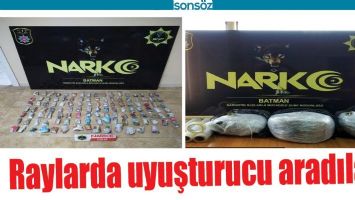 RAYLARDA UYUŞTURUCU ARADILAR!