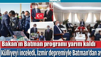 BAKAN&rsquo;IN BATMAN PROGRAMI YARIM KALDI