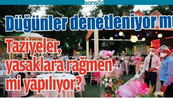D&Uuml;Ğ&Uuml;NLER DENETLENİYOR MU?