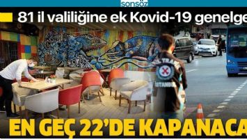 81 İLİ KAPSAYAN EK TEDBİRLER ALINDI