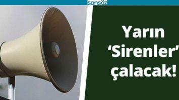 YARIN SİRENLER &Ccedil;ALACAK