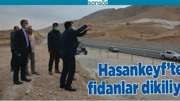 HASANKEYF&rsquo;TE FİDANLAR DİKİLİYOR