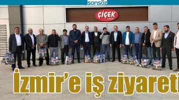 İZMİR&rsquo;E İŞ ZİYARETİ