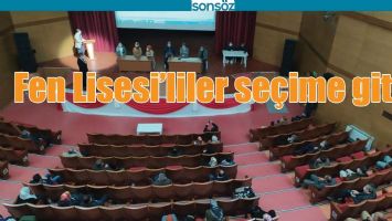 FEN LİSESİ&rsquo;LİLER SE&Ccedil;İME GİTTİ