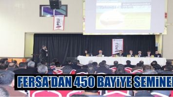 FERSA&rsquo;DAN 450 BAYİYE SEMİNER