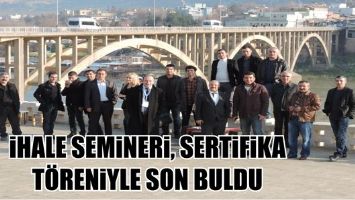 İHALE SEMİNERİ, SERTİFİKA T&Ouml;RENİYLE SON BULDU