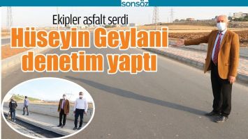 H&Uuml;SEYİN GEYLANİ DENETİM YAPTI