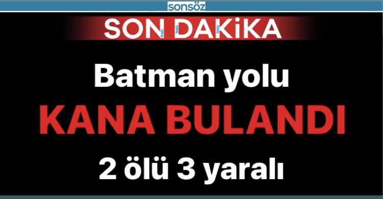 Batman-Diyarbakır kana bulandı