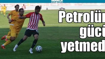 PETROL&Uuml;N G&Uuml;C&Uuml; YETMEDİ