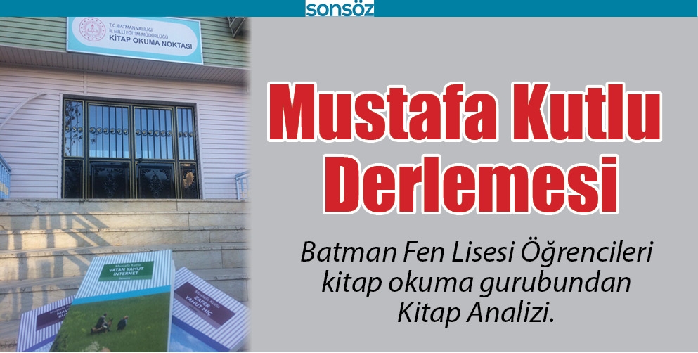 MUSTAFA KUTLU DERLEMESİ