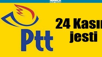 PTT&rsquo;DEN 24 KASIM JESTİ
