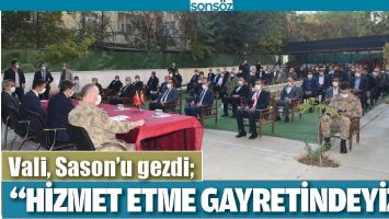 VALİ, SASON&rsquo;U GEZDİ