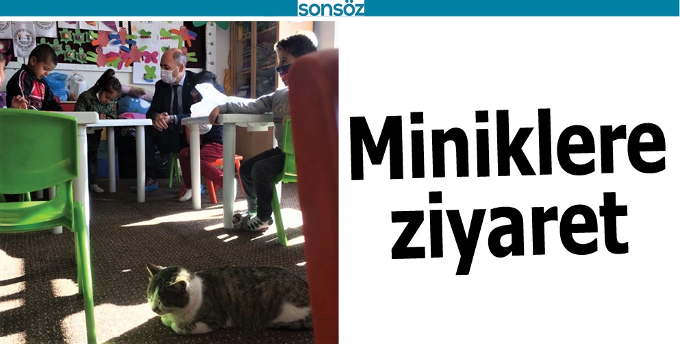 MİNİKLERE ZİYARET