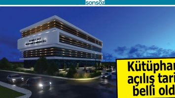 K&Uuml;T&Uuml;PHANE A&Ccedil;ILIŞ TARİHİ BELLİ OLDU