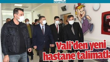 VALİ&rsquo;DEN YENİ HASTANE TALİMATLARI
