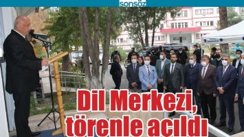 DİL MERKEZİ, T&Ouml;RENLE A&Ccedil;ILDI