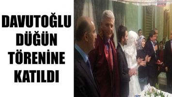 DAVUTOĞLU D&Uuml;Ğ&Uuml;N T&Ouml;RENİNE KATILDI