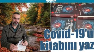 COVİD-19&rsquo;UN KİTABINI YAZDI