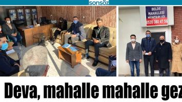 DEVA, MAHALLE MAHALLE GEZDİ