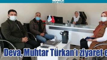 DEVA, MUHTAR T&Uuml;RKAN&rsquo;I ZİYARET ETTİ