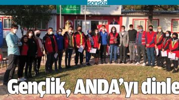 GEN&Ccedil;LİK, ANDA&rsquo;YI DİNLEDİ