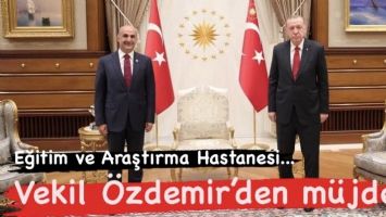 Vekil &Ouml;zdemir&rsquo;den m&uuml;jde