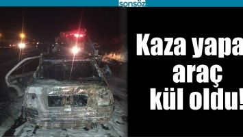 KAZA YAPAN ARA&Ccedil; K&Uuml;L OLDU!
