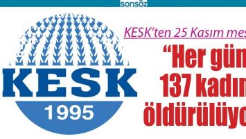 KESK&rsquo;TEN 25 KASIM MESAJI