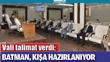 BATMAN, KIŞA HAZIRLANIYOR