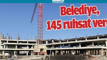 BELEDİYE, 145 RUHSAT VERDİ