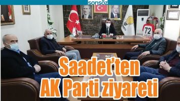 SAADET&rsquo;TEN AK PARTİ ZİYARETİ