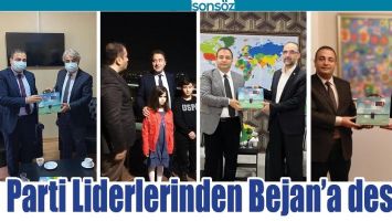 PARTİ LİDERLERİNDEN BEJAN&rsquo;A DESTEK