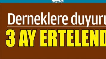 DERNEKLERE DUYURU