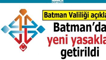 BATMAN'DA YENİ YASAKLAR GETİRİLDİ