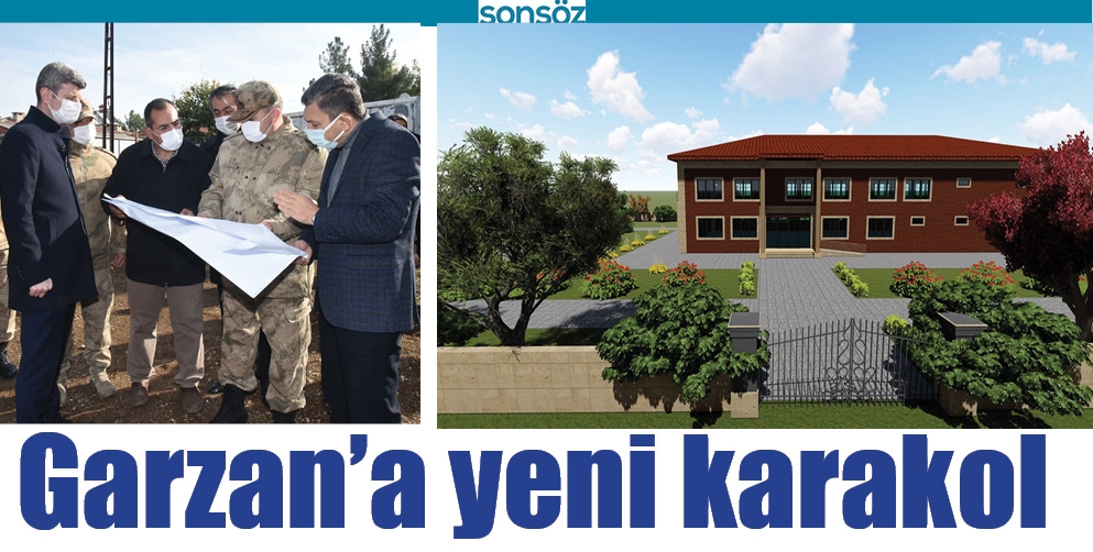 GARZAN&rsquo;A YENİ KARAKOL
