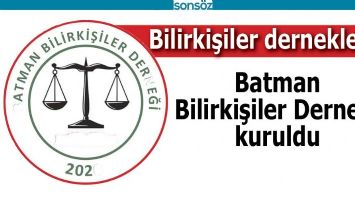 BATMAN BİLİRKİŞİLER DERNEĞİ KURULDU