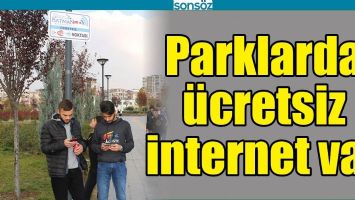 PARKLARDA &Uuml;CRETSİZ İNTERNET VAR