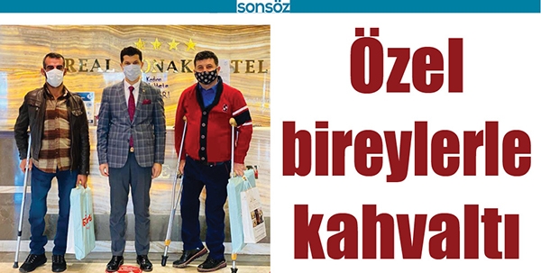 &Ouml;ZEL BİREYLERLE KAHVALTI