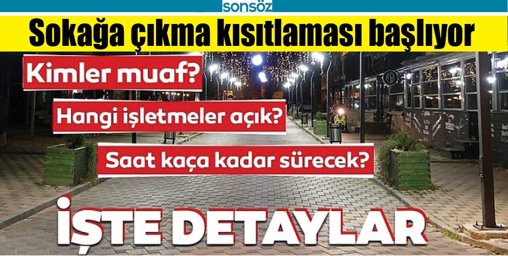 Hafta sonu sokağa &ccedil;ıkma kısıtlaması bu akşam başlıyor!